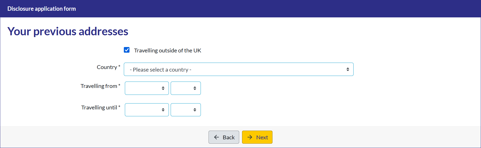 Your previous addresses Travelling outside of the UK selected